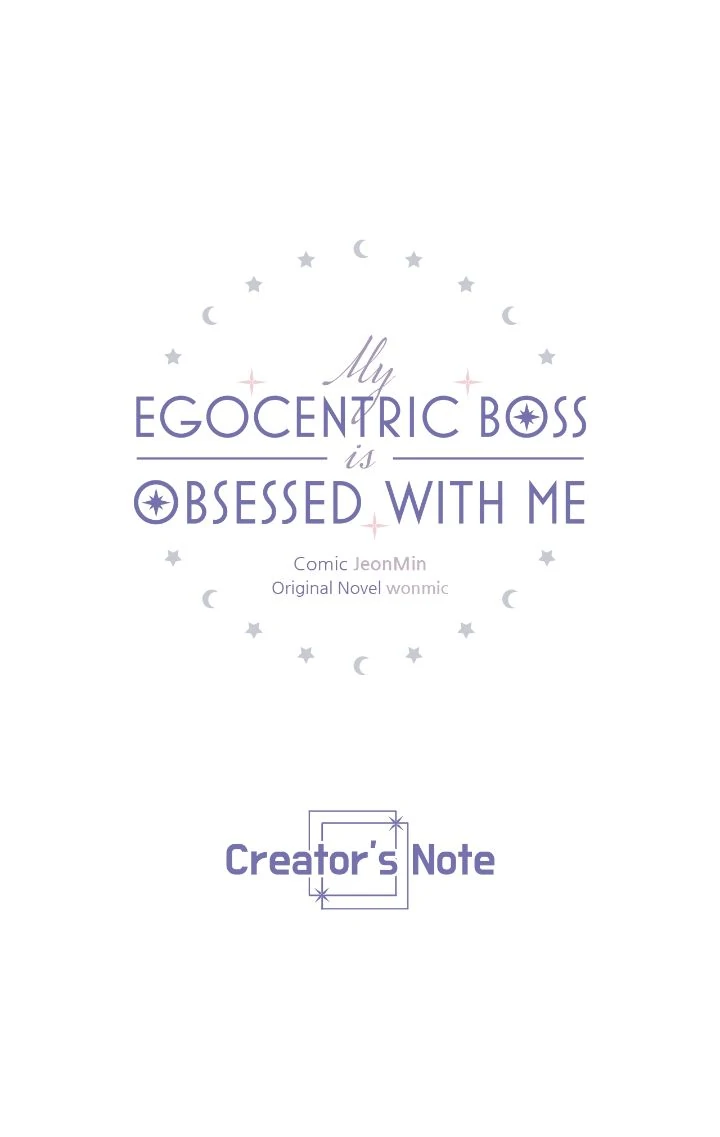 My Egocentric Boss is Obsessed With Me [Official] - Creator's Note manhwa