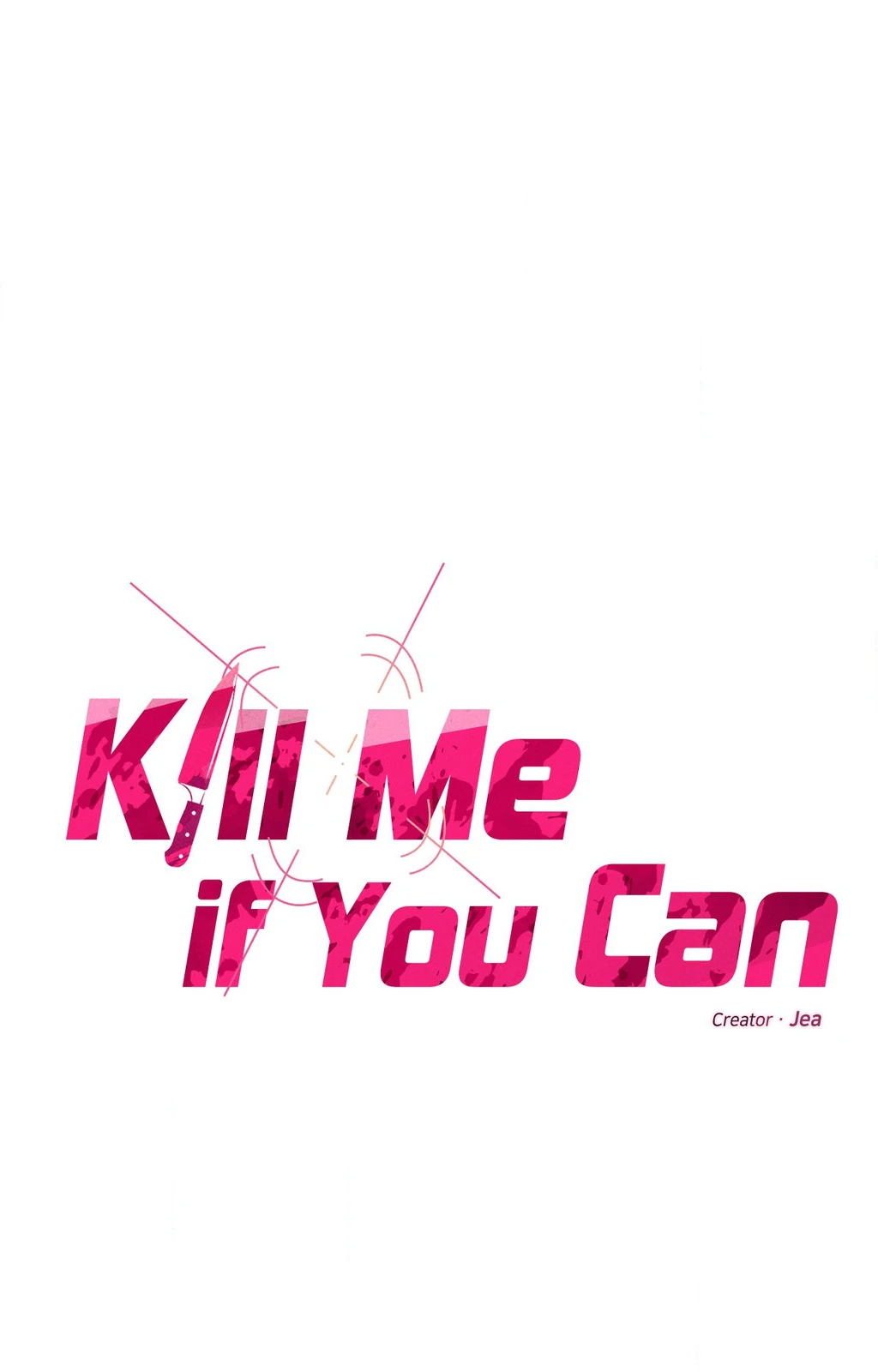 Kill Me If You Can «Official» - Chapter 98 manhwa