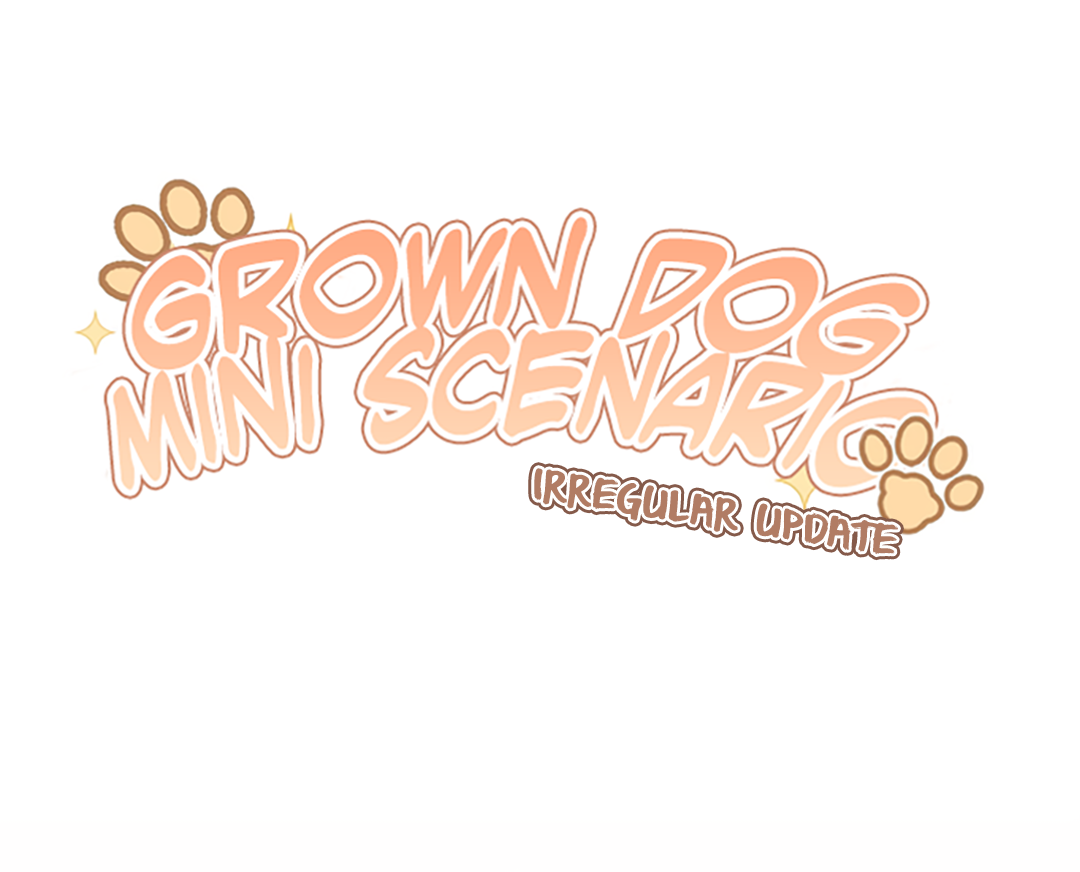 The Grown Dog Bullies Its Owner [Team Hazama] - Chapter 22 manhwa