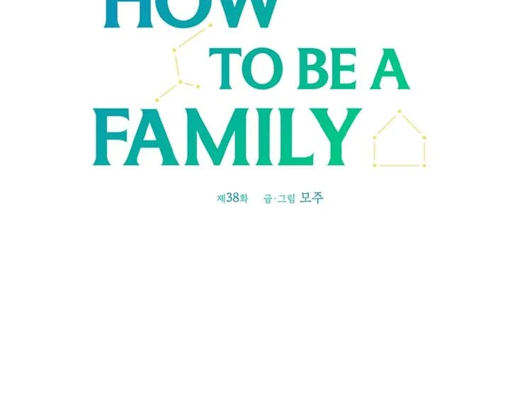 How To Be A Family - Chapter 38 manhwa