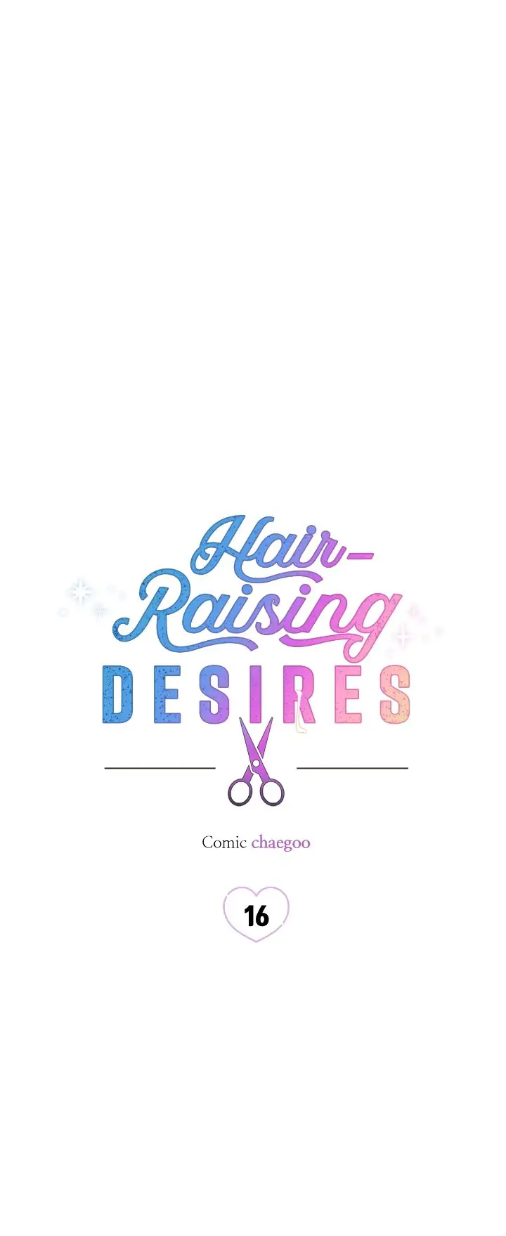 Hair-Raising Desires 〘Official〙 - Chapter 16 manhwa