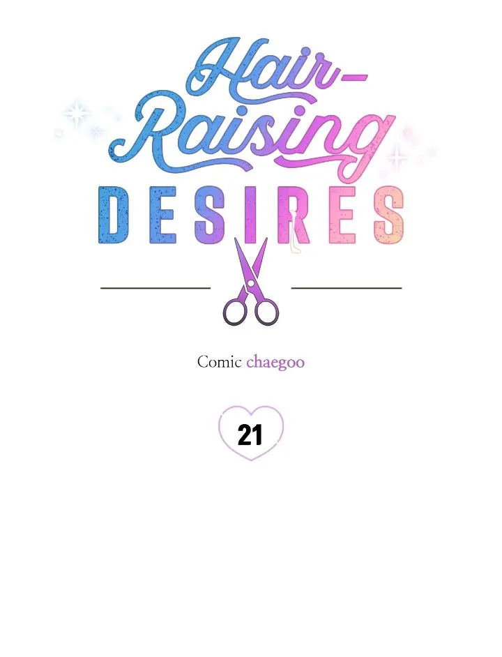 Hair-Raising Desires 〘Official〙 - Chapter 21 manhwa