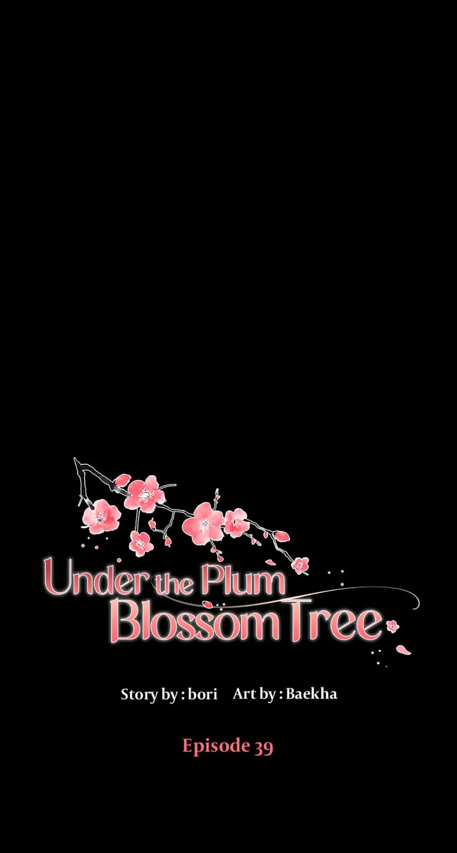 Under the Plum Blossom Tree (Official) - Chapter 39 : Season 1 Finale manhwa