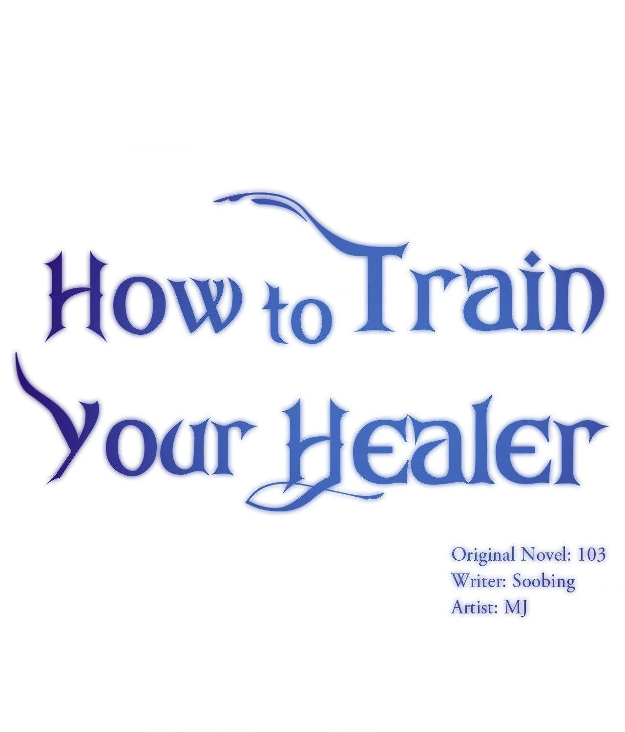 How to Train Your Healer「Official」 - Chapter 76 manhwa