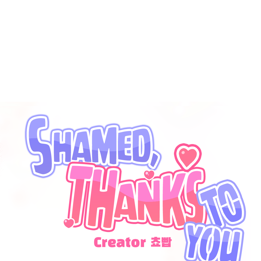 Shamed, Thanks To You (MGS) - Chapter 3 manhwa
