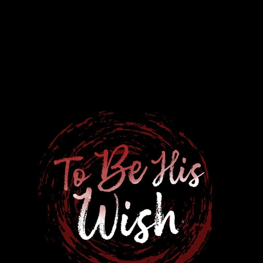 To Be His Wish [Official] - Chapter 17 (fixed) manhwa