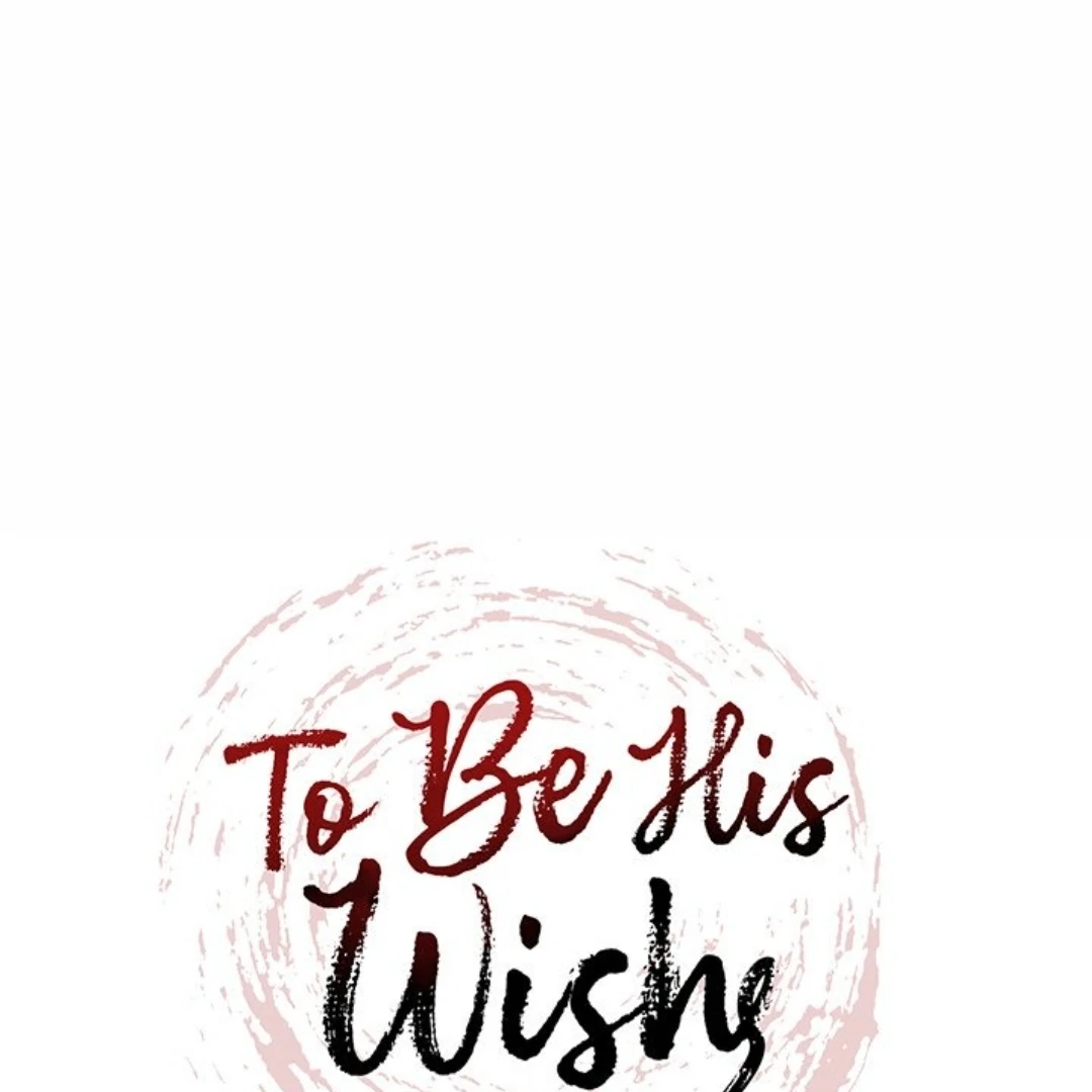 To Be His Wish [Official] - Chapter 22 manhwa
