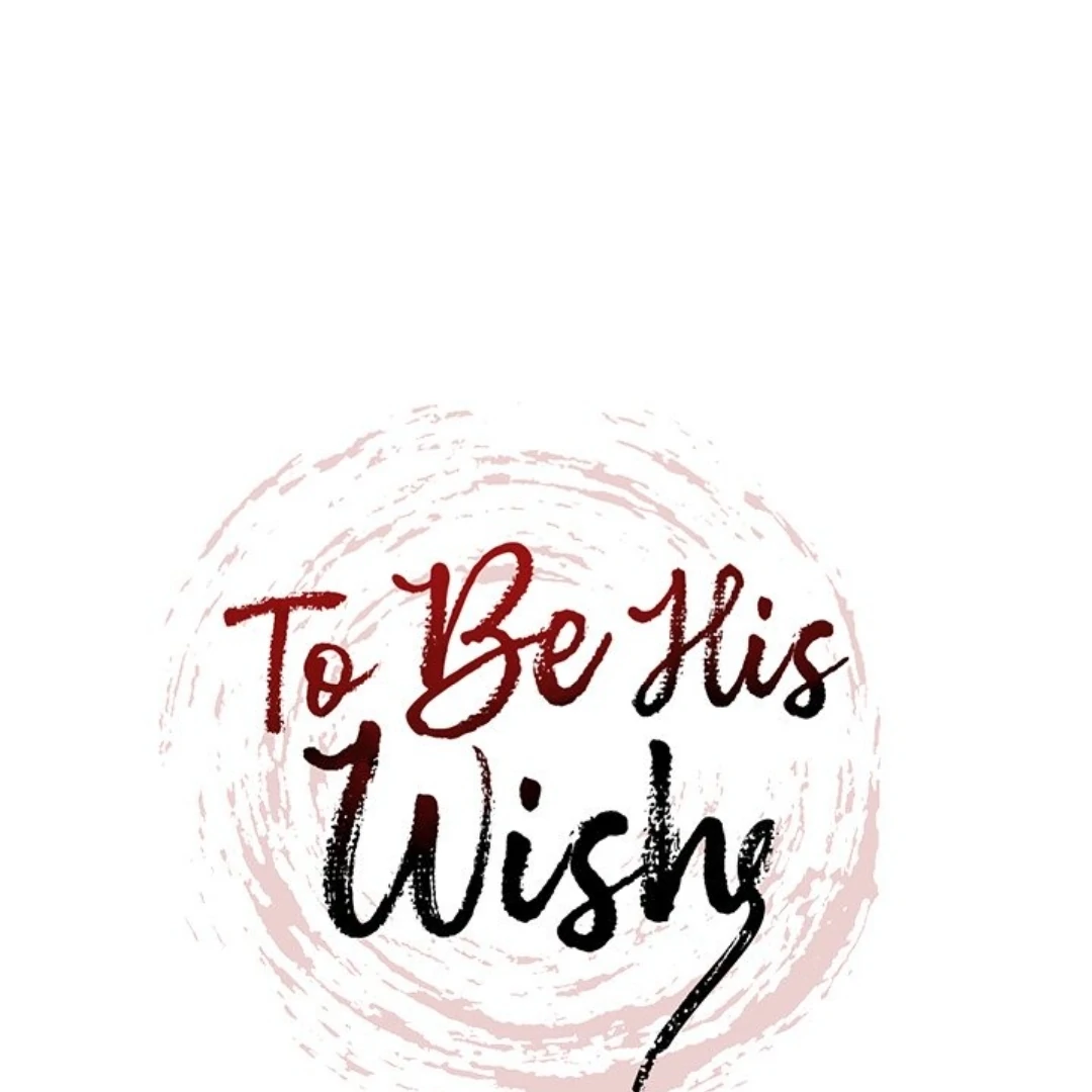 To Be His Wish [Official] - Chapter 31 manhwa