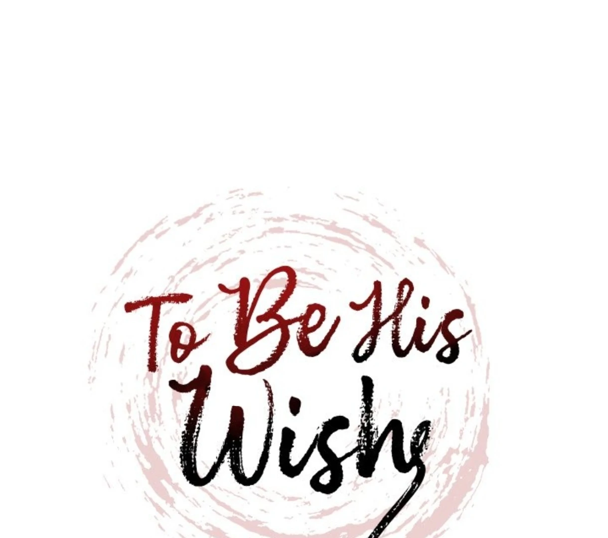 To Be His Wish [Official] - Chapter 43 manhwa