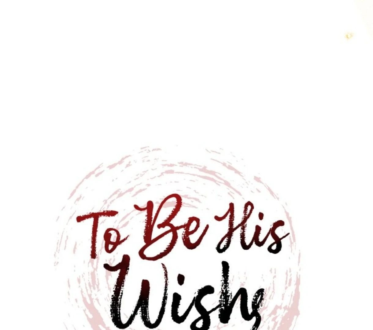 To Be His Wish [Official] - Chapter 54 manhwa