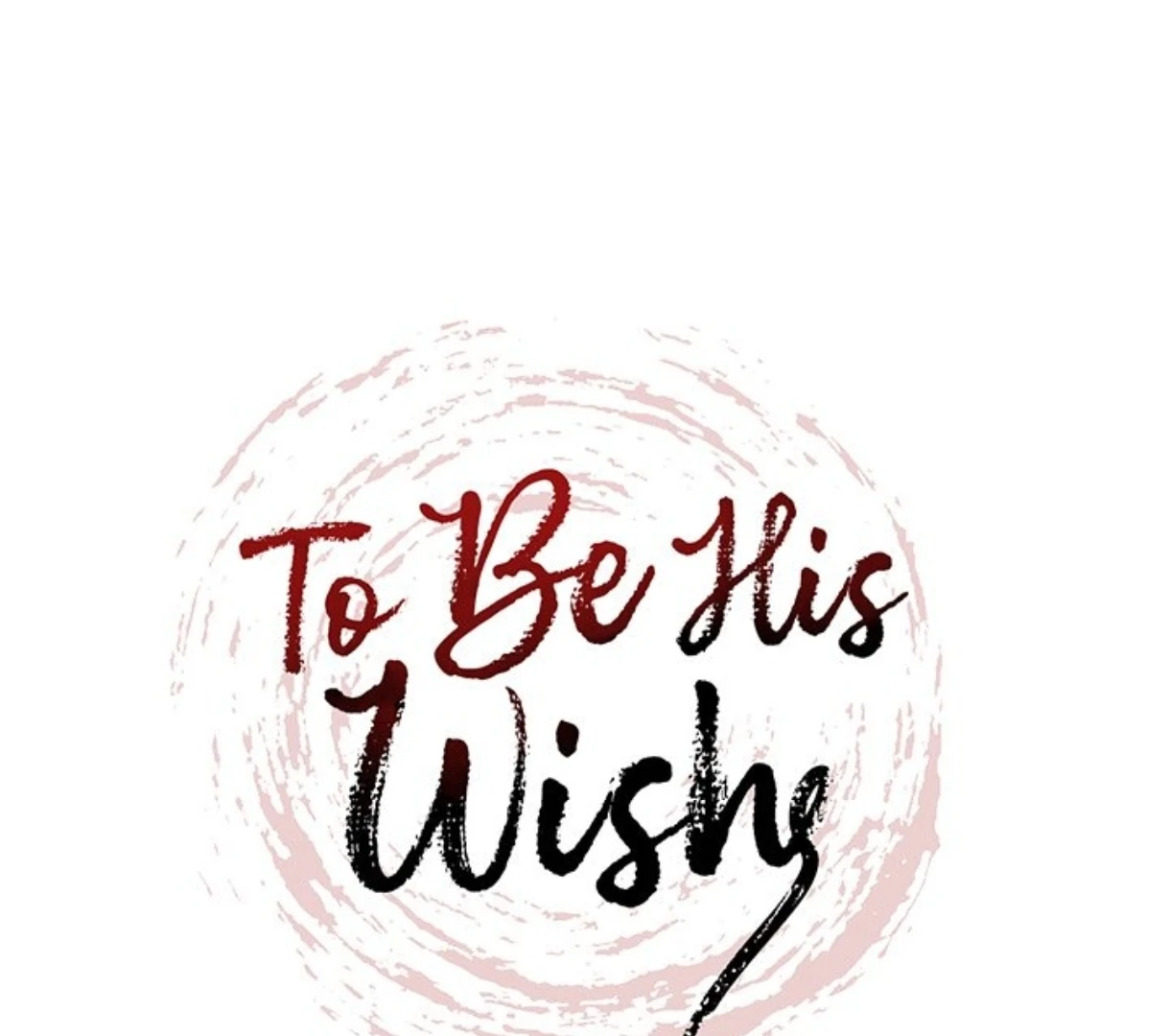 To Be His Wish [Official] - Chapter 63 manhwa
