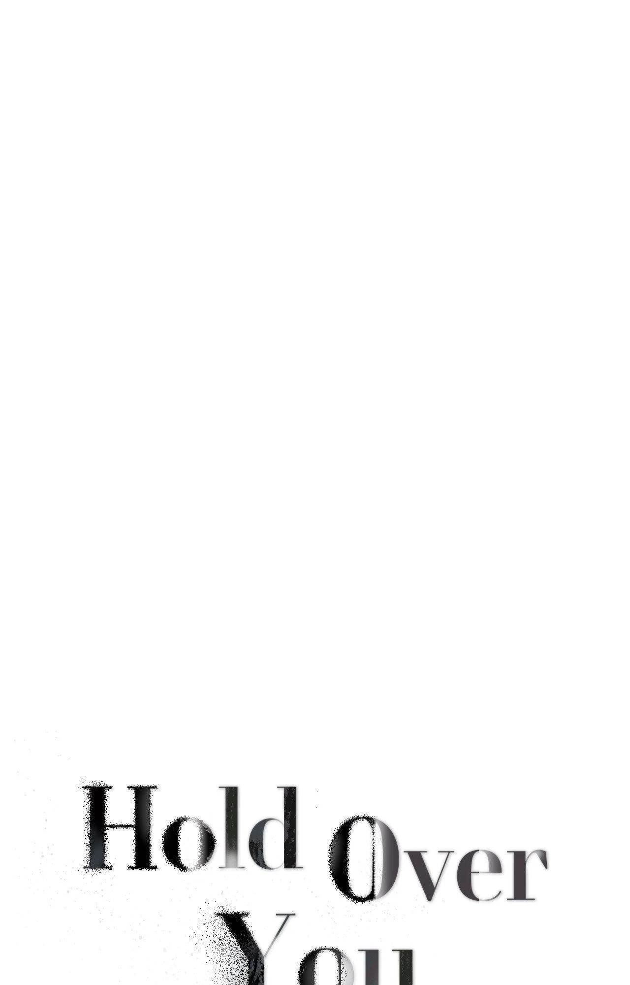 Hold Over You (Official) - Chapter 31 manhwa