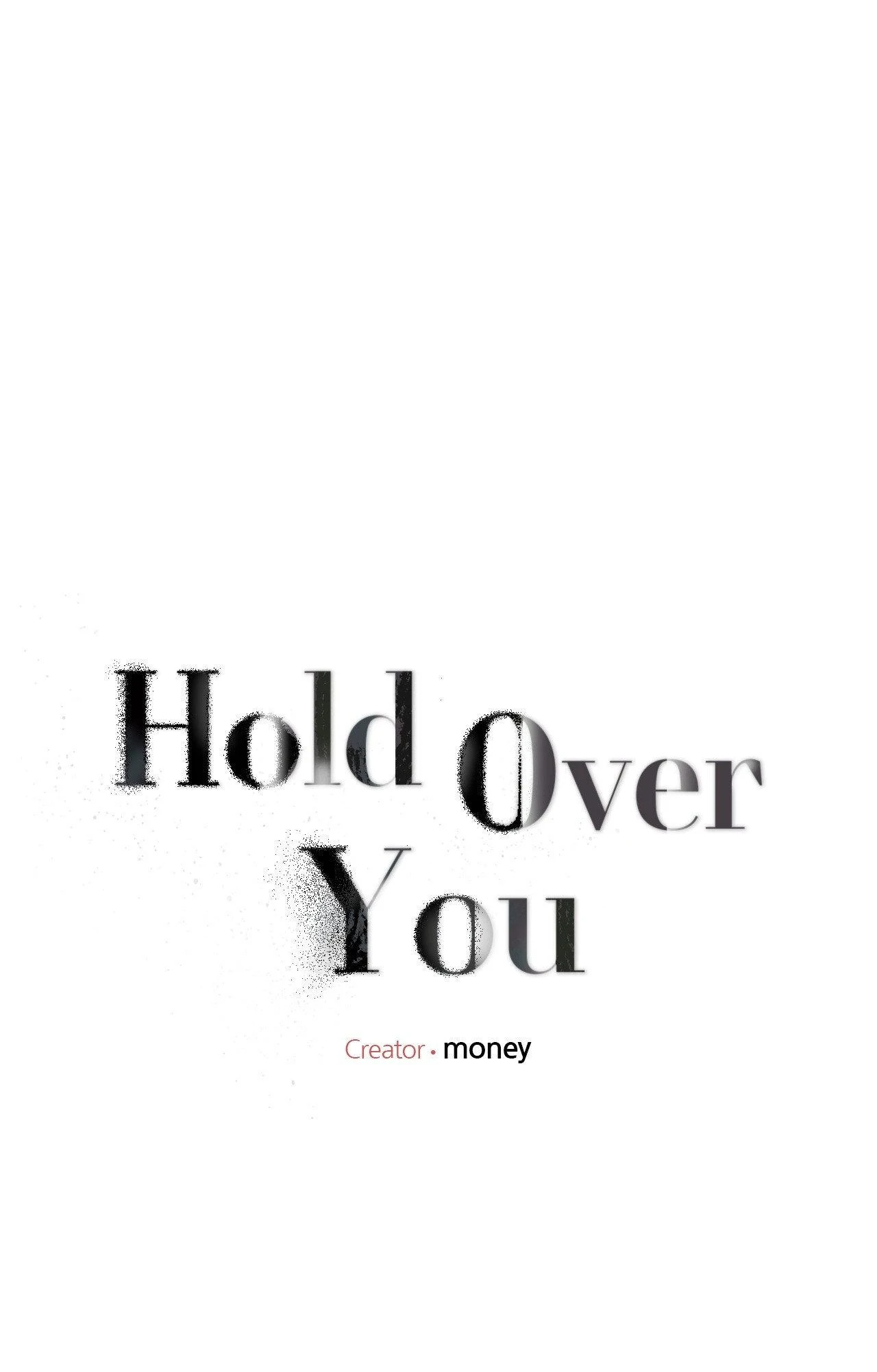 Hold Over You (Official) - Chapter 32 manhwa