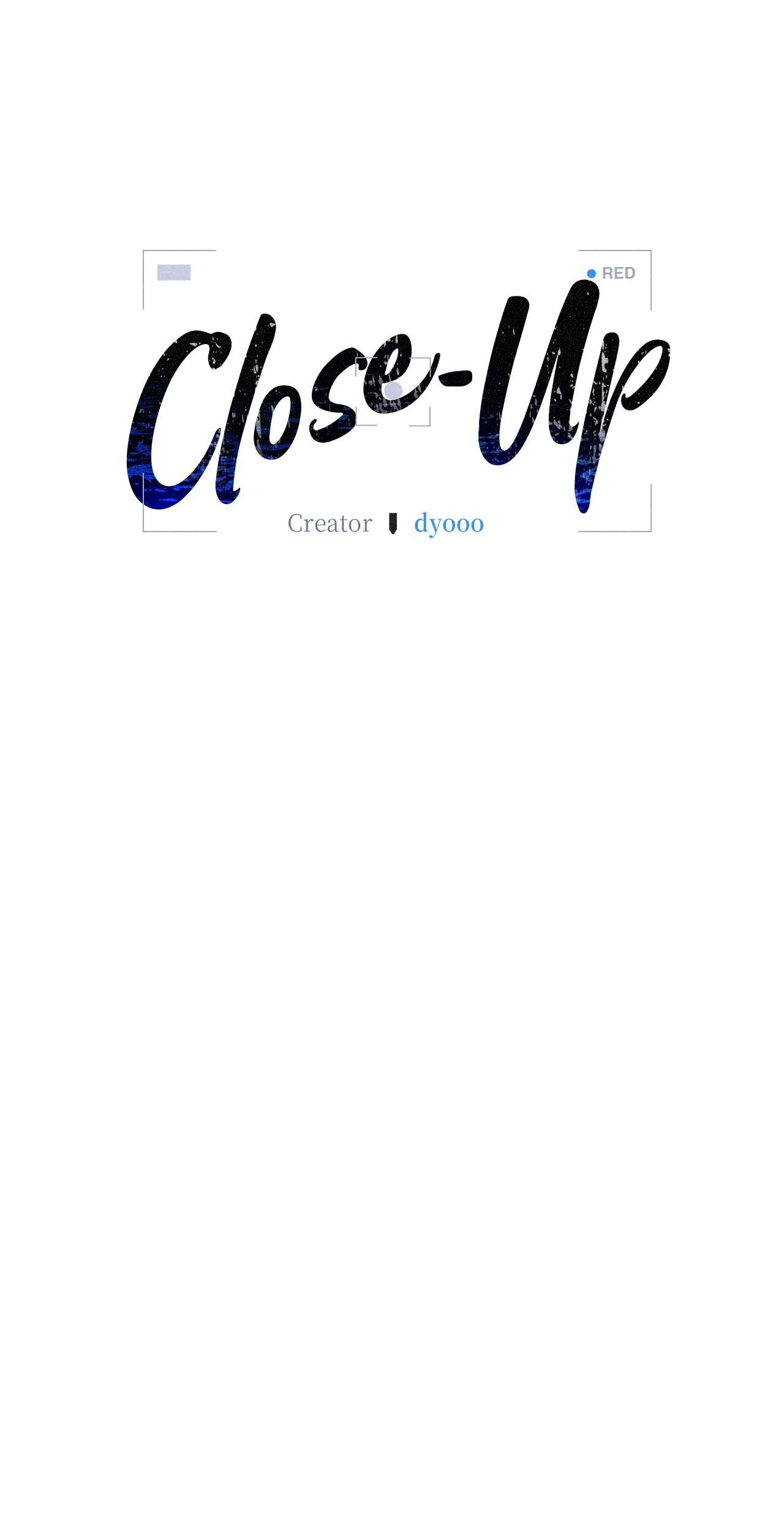 Close-Up [Official] - Chapter 11 manhwa