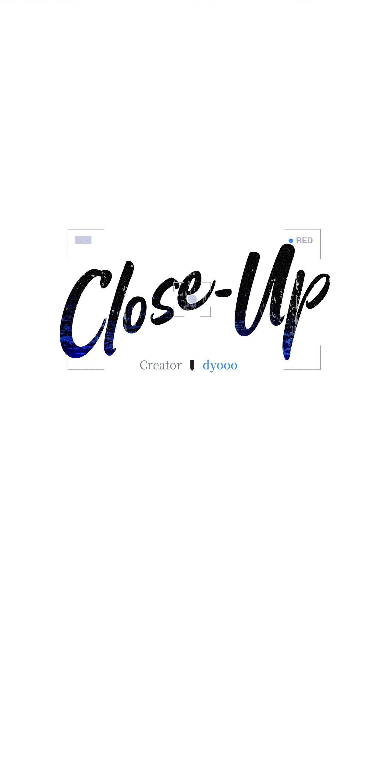 Close-Up [Official] - Chapter 14 manhwa