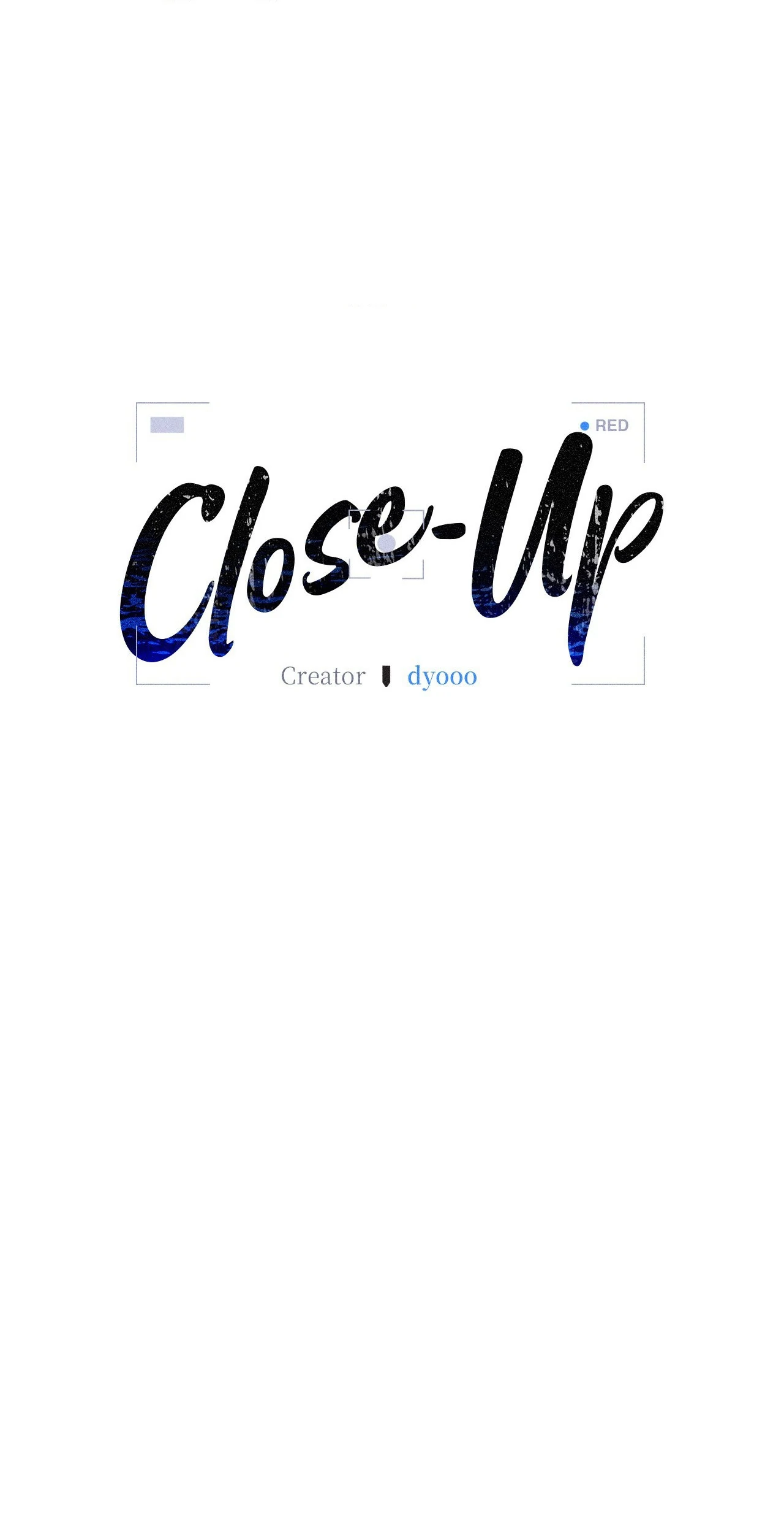 Close-Up [Official] - Chapter 2 manhwa