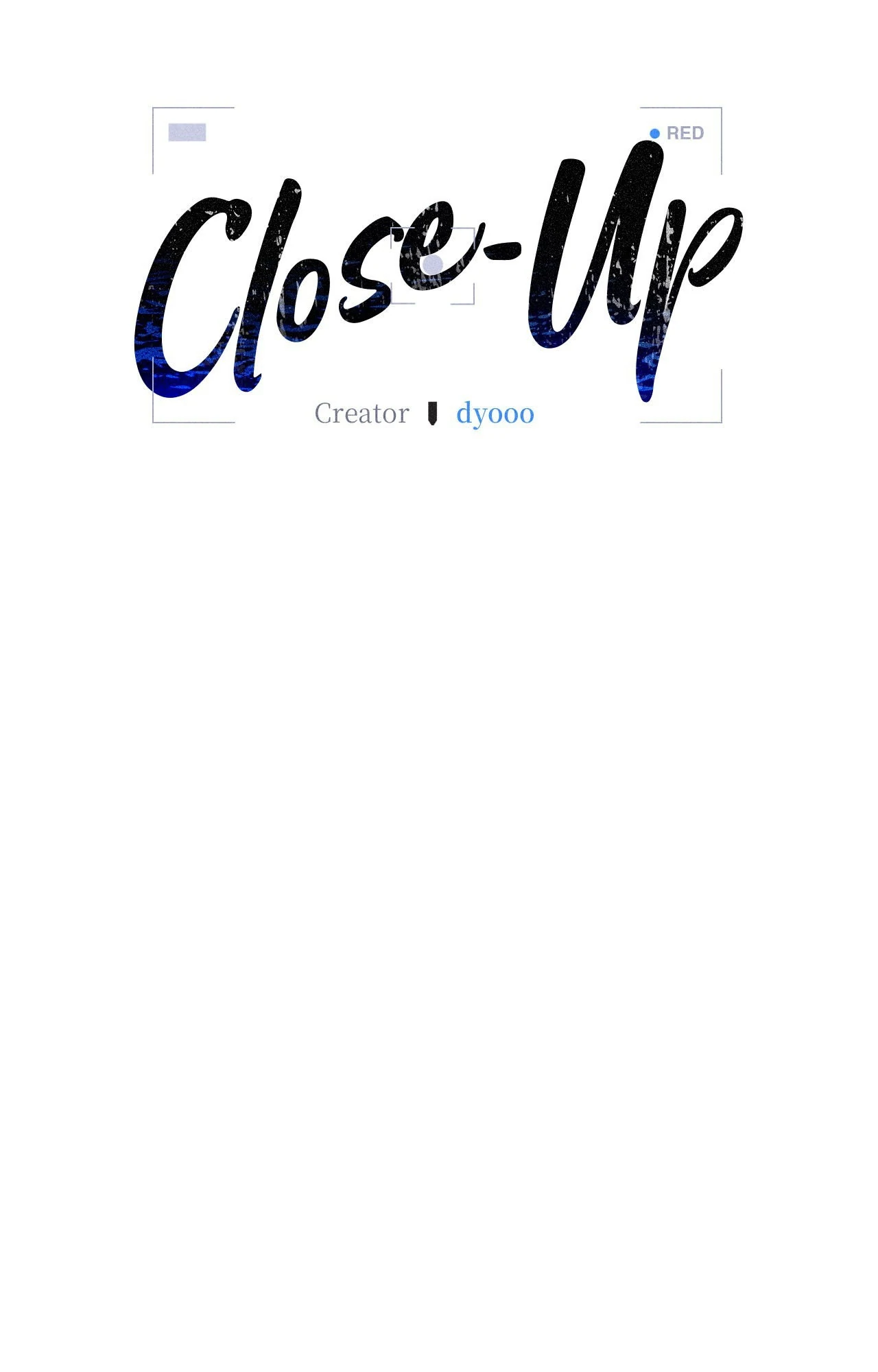 Close-Up [Official] - Chapter 20 manhwa