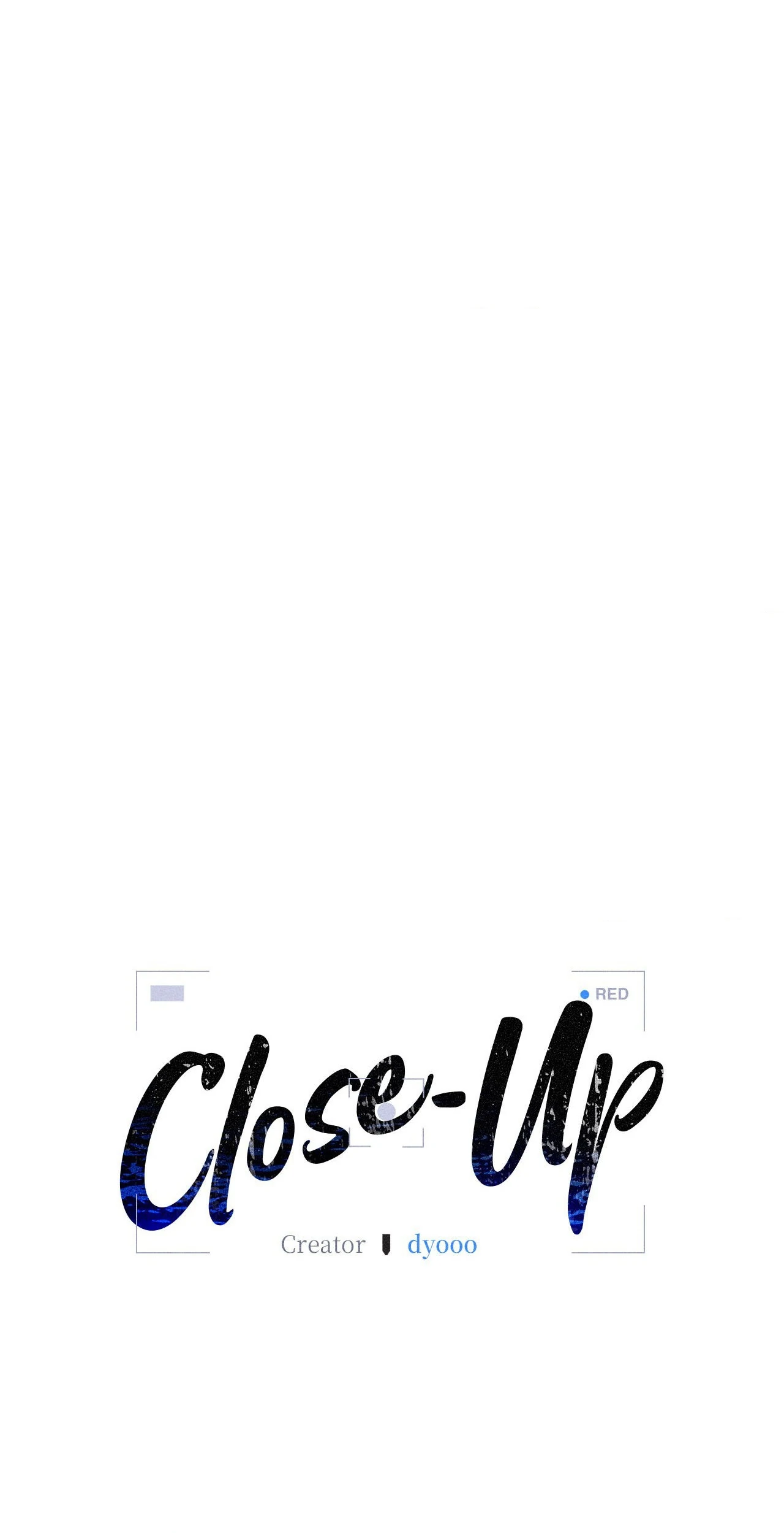 Close-Up [Official] - Chapter 21 manhwa