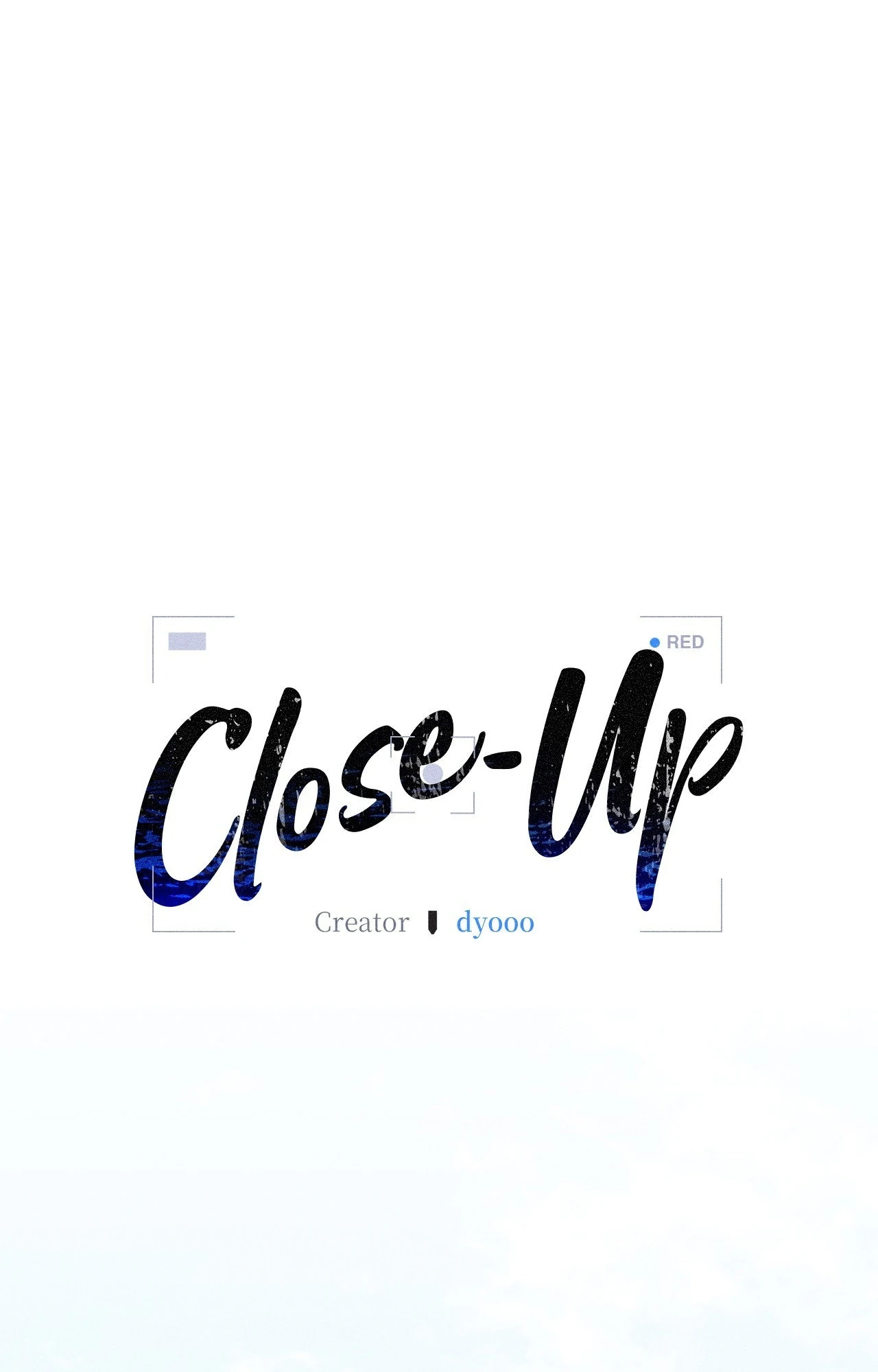 Close-Up [Official] - Chapter 24 manhwa