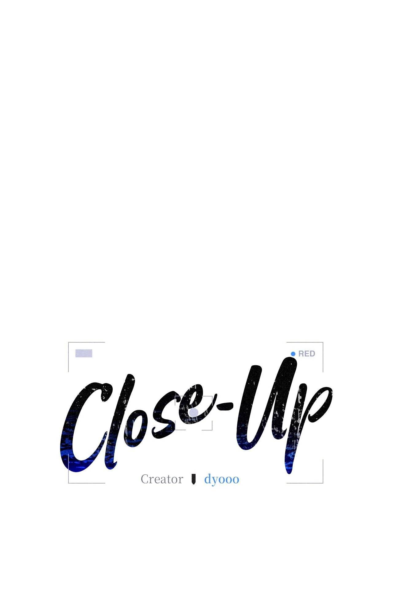 Close-Up [Official] - Chapter 4 manhwa