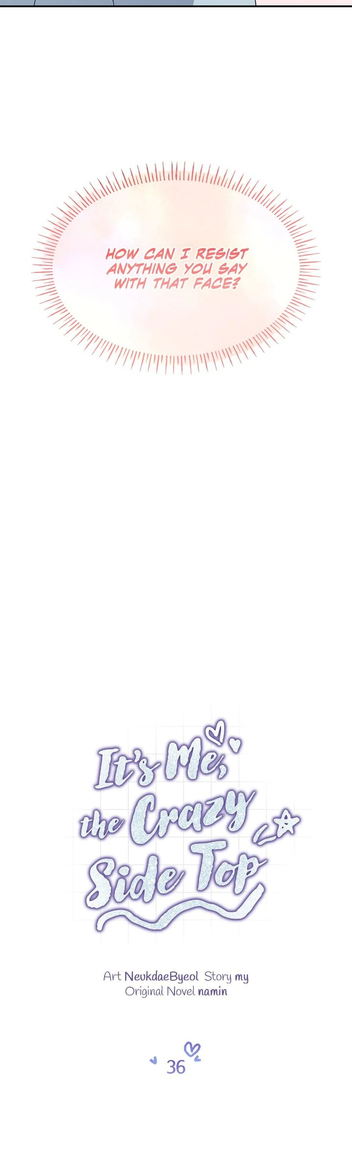 It’s Me, the Crazy Side Top - Chapter 36 manhwa