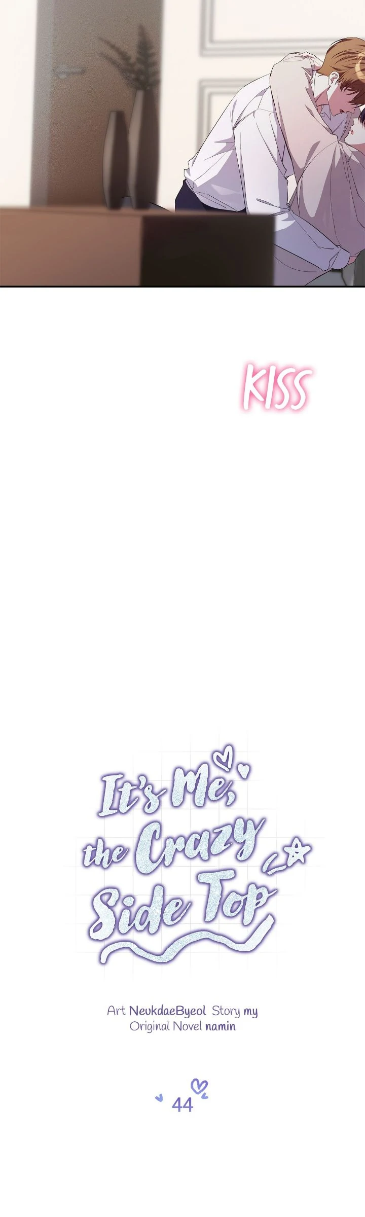 It’s Me, the Crazy Side Top - Chapter 44 manhwa