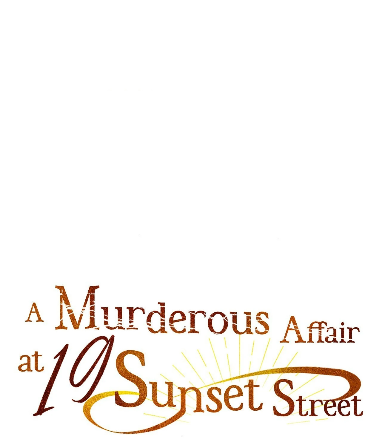 A Murderous Affair at 19 Sunset Street - Chapter 16 manhwa