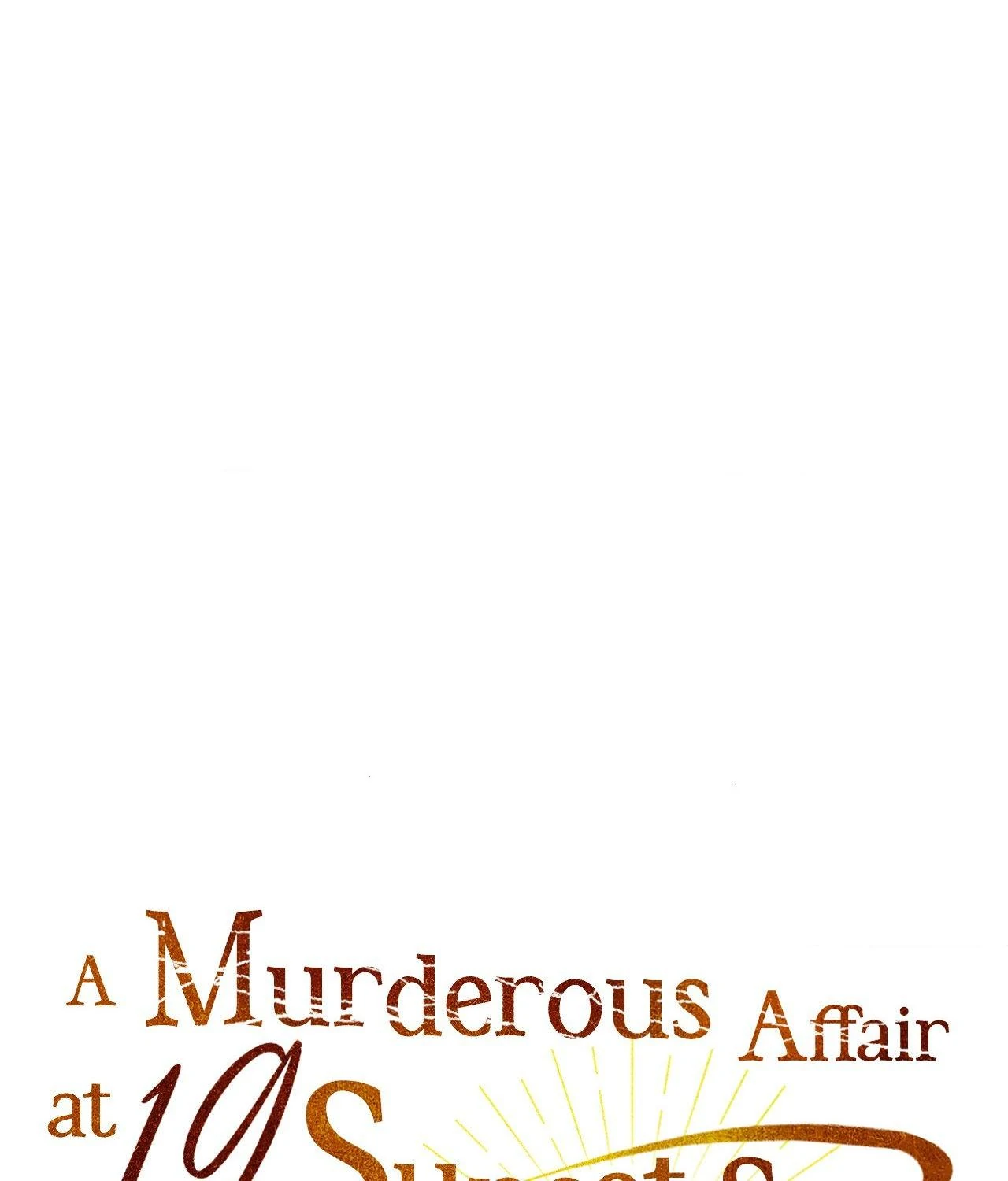 A Murderous Affair at 19 Sunset Street - Chapter 28 manhwa