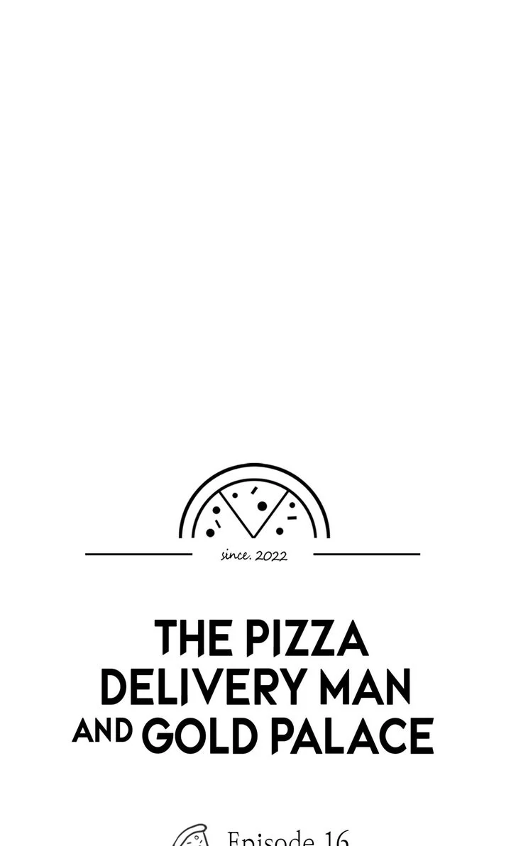 The Pizza Delivery Man and the Gold Palace 〘Official〙 - S1 Episode 16 manhwa