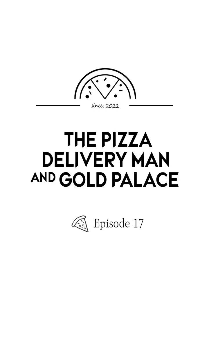 The Pizza Delivery Man and the Gold Palace 〘Official〙 - S1 Episode 17 manhwa
