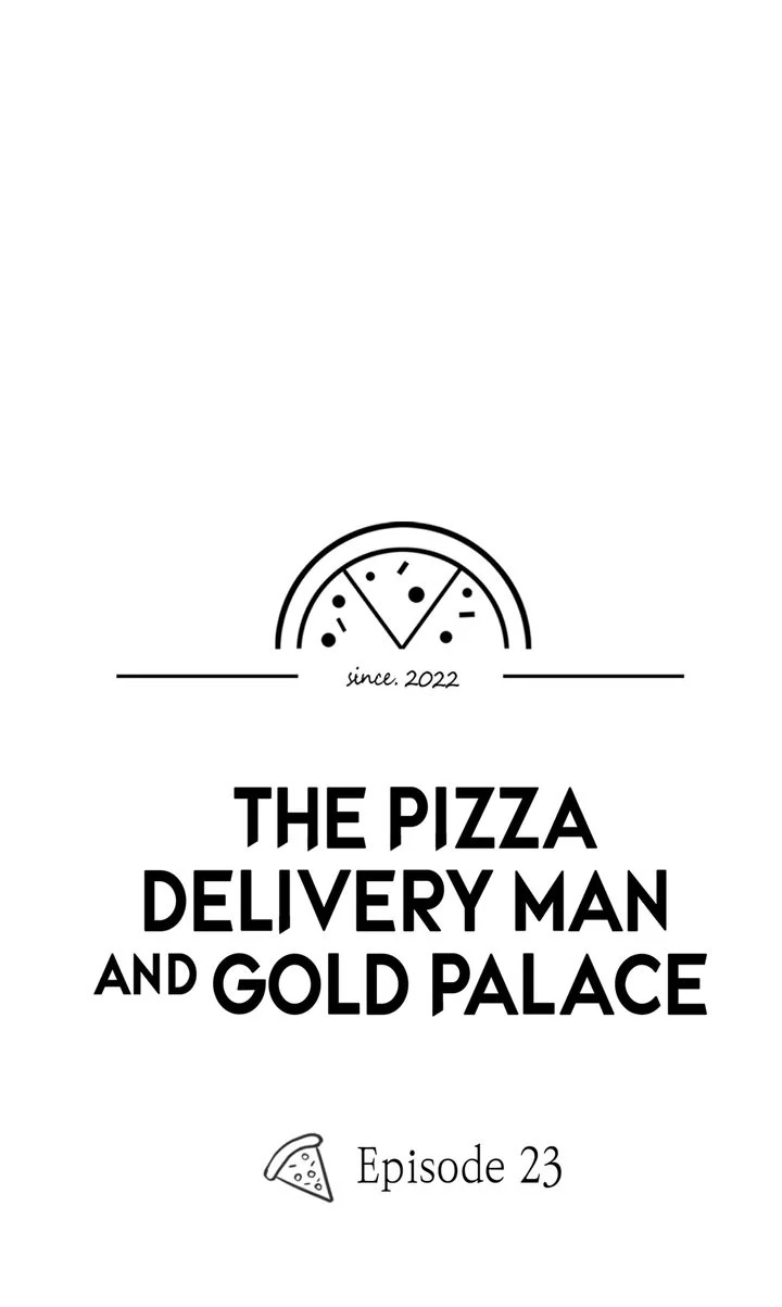 The Pizza Delivery Man and the Gold Palace 〘Official〙 - S1 Episode 23 manhwa