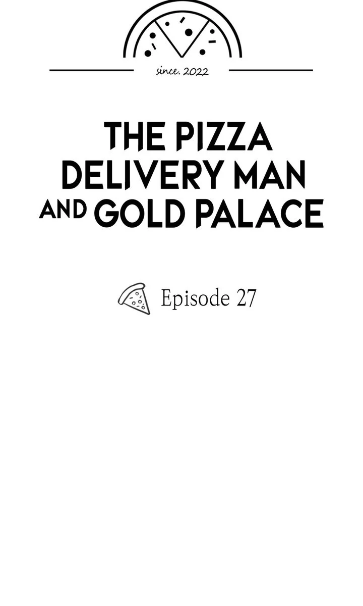 The Pizza Delivery Man and the Gold Palace 〘Official〙 - S1 Episode 27 manhwa