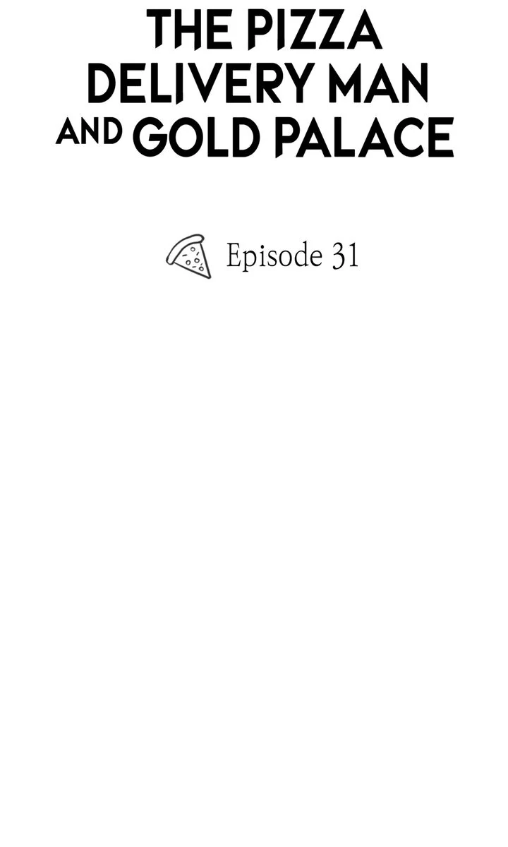 The Pizza Delivery Man and the Gold Palace 〘Official〙 - S1 Episode 31 manhwa