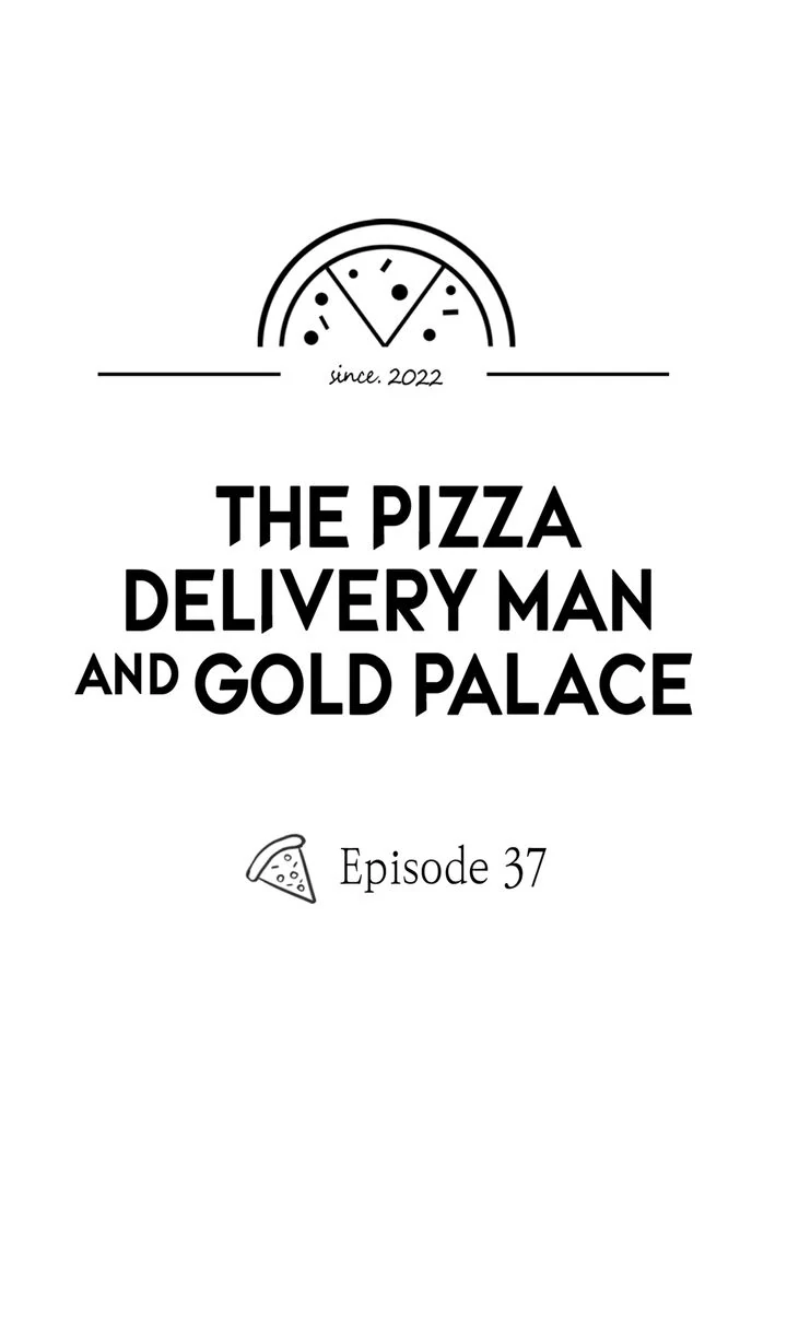 The Pizza Delivery Man and the Gold Palace 〘Official〙 - S1 Episode 37 (End of season) manhwa
