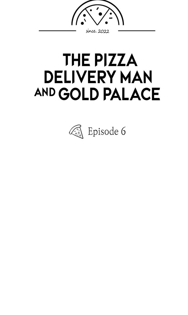 The Pizza Delivery Man and the Gold Palace 〘Official〙 - S1 Episode 6 manhwa