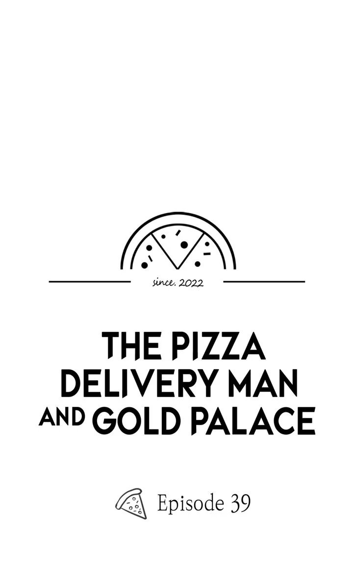 The Pizza Delivery Man and the Gold Palace 〘Official〙 - S2 Episode 39 manhwa