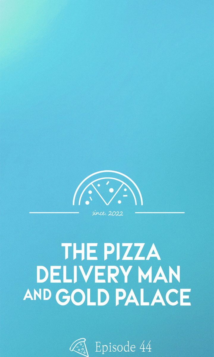 The Pizza Delivery Man and the Gold Palace 〘Official〙 - S2 Episode 44 manhwa