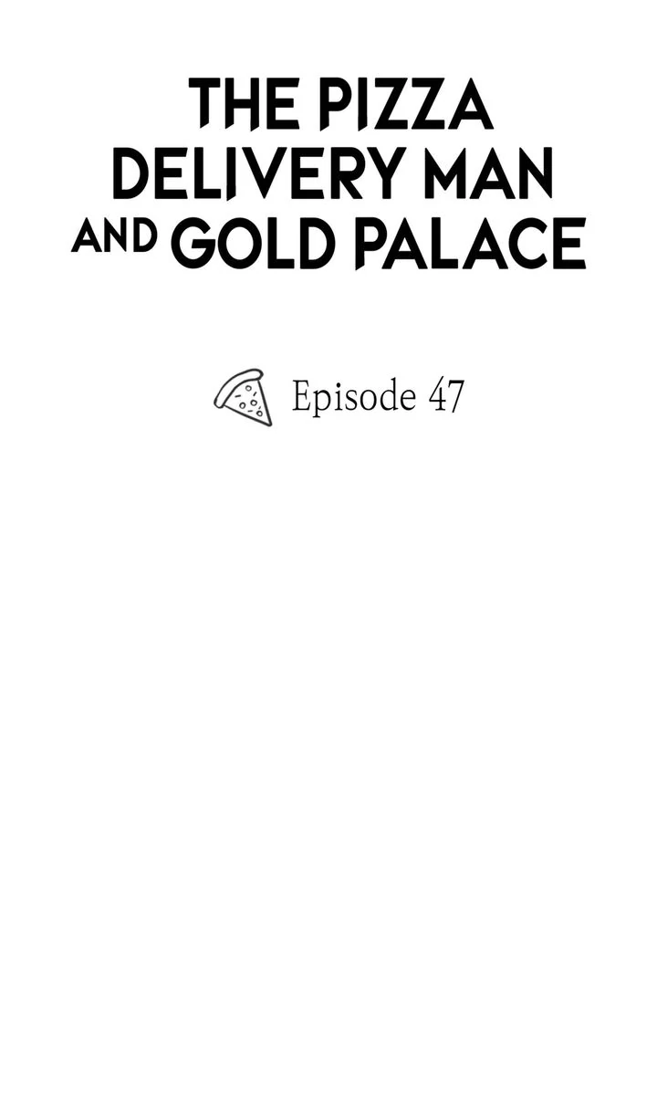 The Pizza Delivery Man and the Gold Palace 〘Official〙 - S2 Episode 47 manhwa