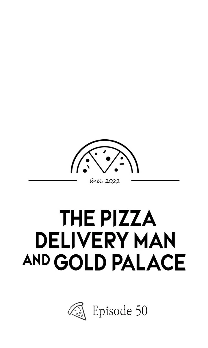 The Pizza Delivery Man and the Gold Palace 〘Official〙 - S2 Episode 50 manhwa