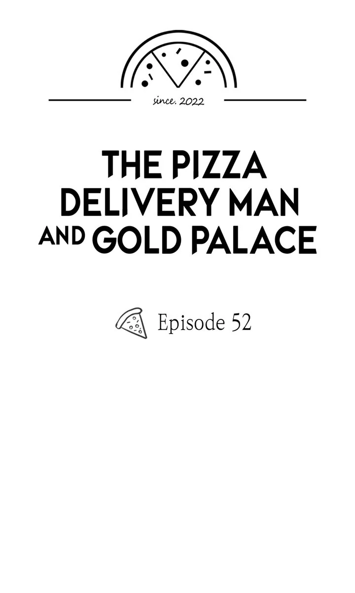 The Pizza Delivery Man and the Gold Palace 〘Official〙 - S2 Episode 52 manhwa