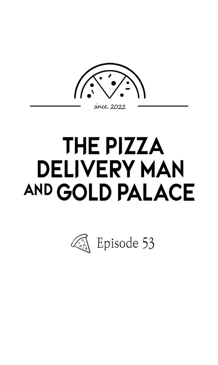 The Pizza Delivery Man and the Gold Palace 〘Official〙 - S2 Episode 53 manhwa