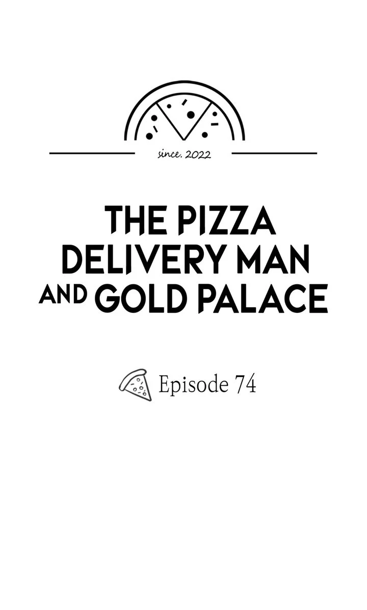The Pizza Delivery Man and the Gold Palace 〘Official〙 - S3 Episode 74 manhwa