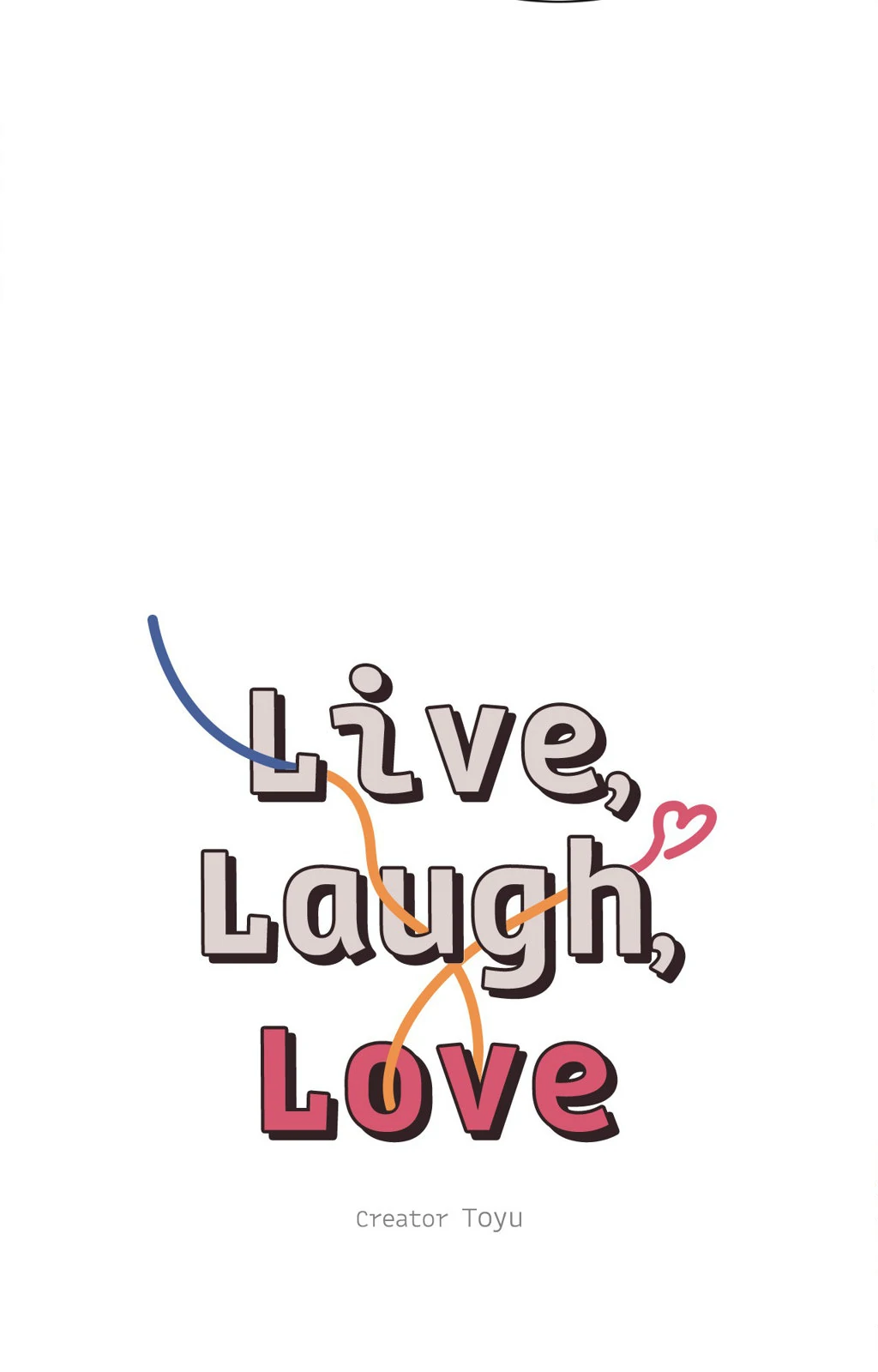 Live, Laugh, Love «Official» - Chapter 3 manhwa