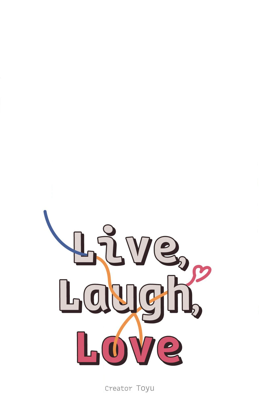 Live, Laugh, Love «Official» - Chapter 7 manhwa