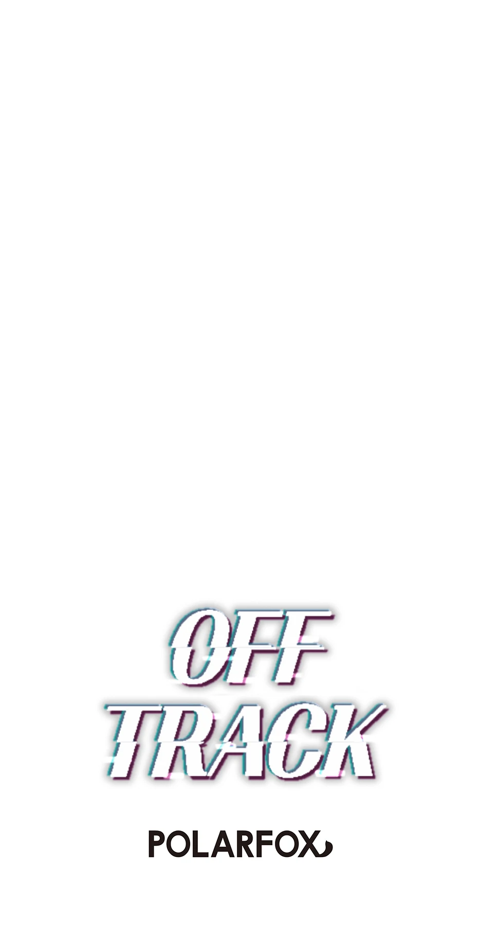 Off Track (Mature) [Official] - 46. A Bad Feeling manhwa