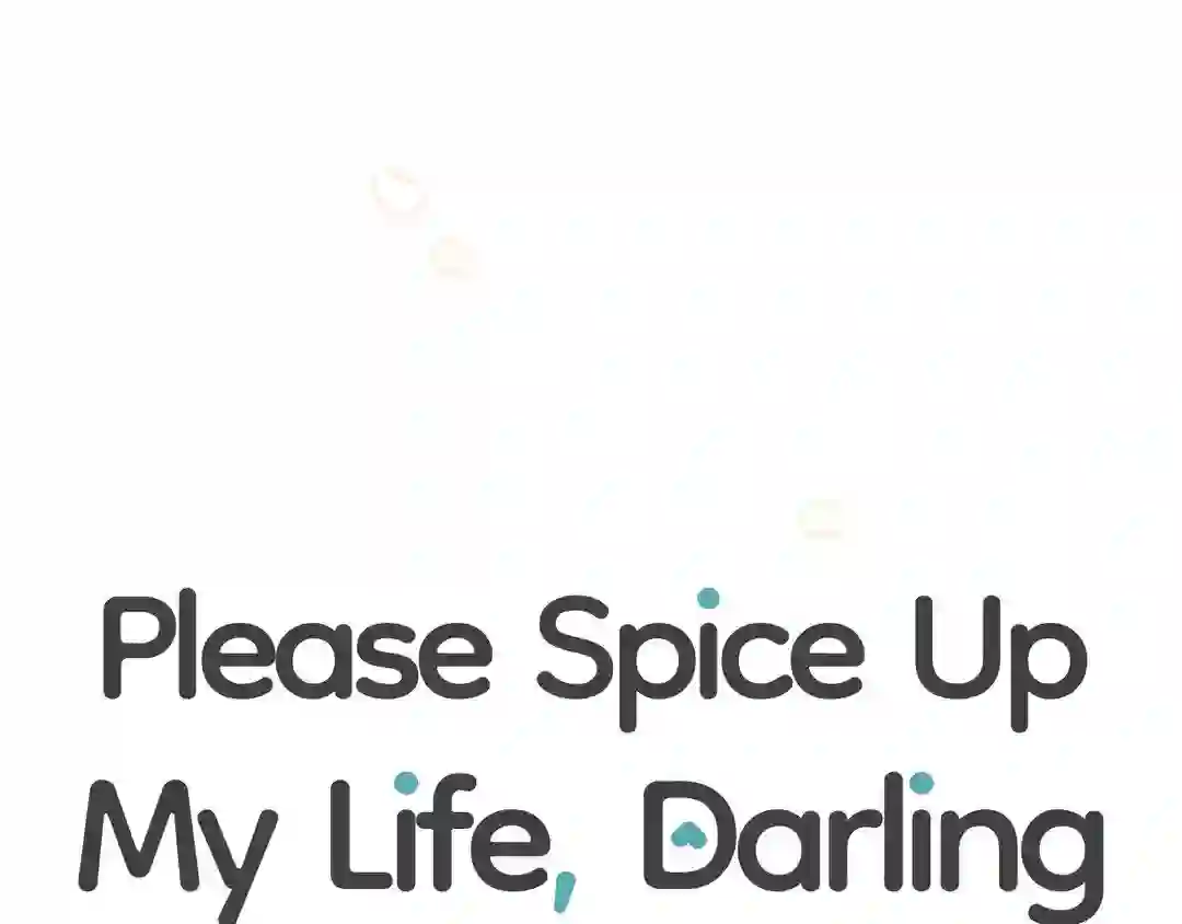 Please Spice Up My Life, Darling! - Chapter 1 manhwa