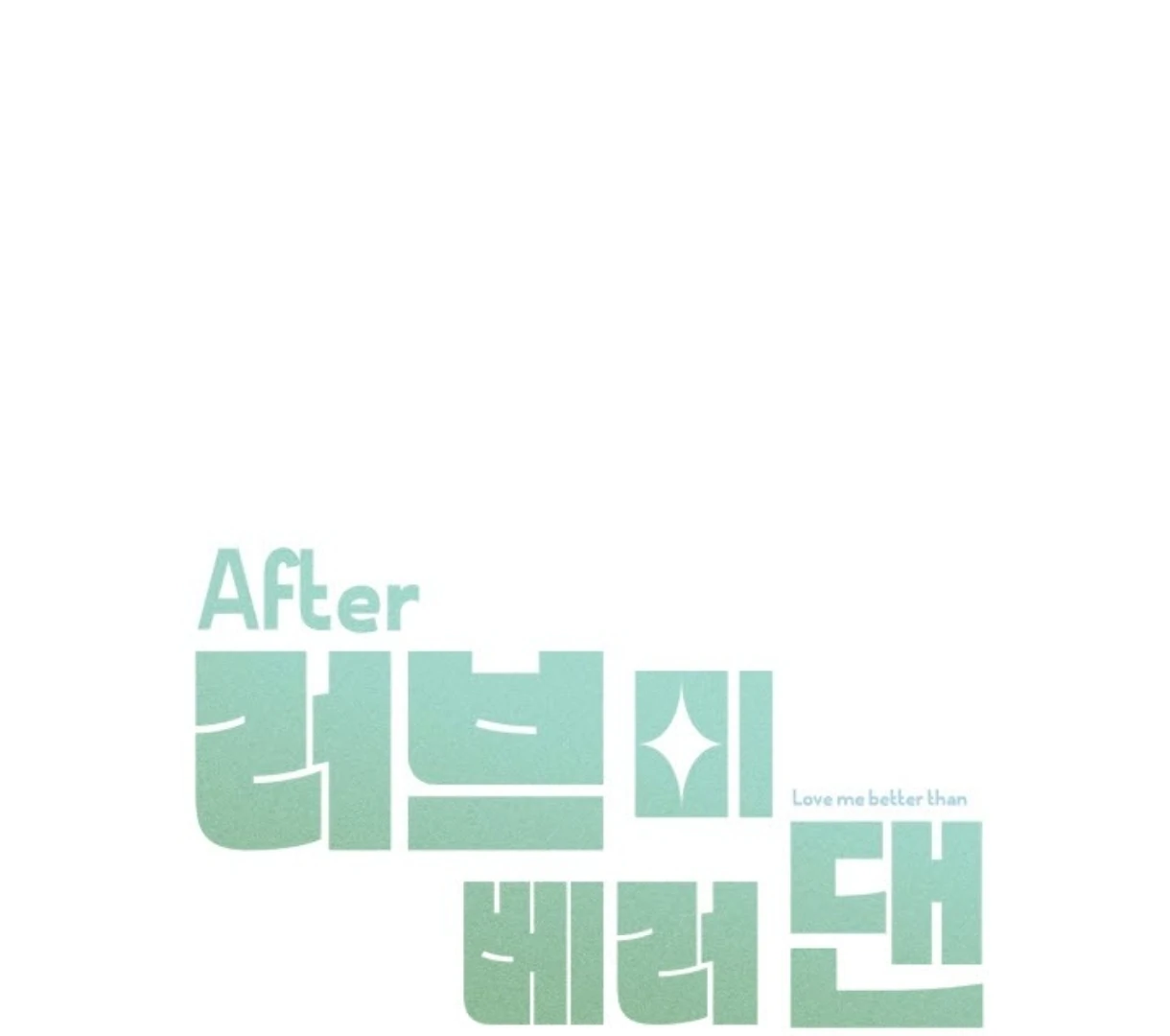 Love Me Better Than [🫧TL] - Side Story 1 manhwa