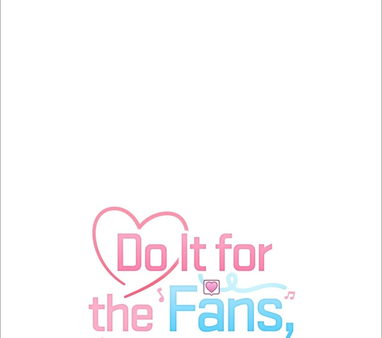 Do It for the Fans, Not Me! [Official] - Chapter 1 manhwa