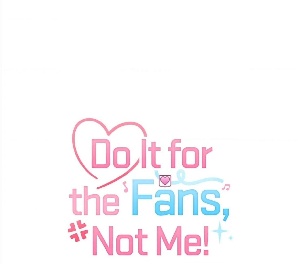 Do It for the Fans, Not Me! [Official] - Chapter 14 manhwa