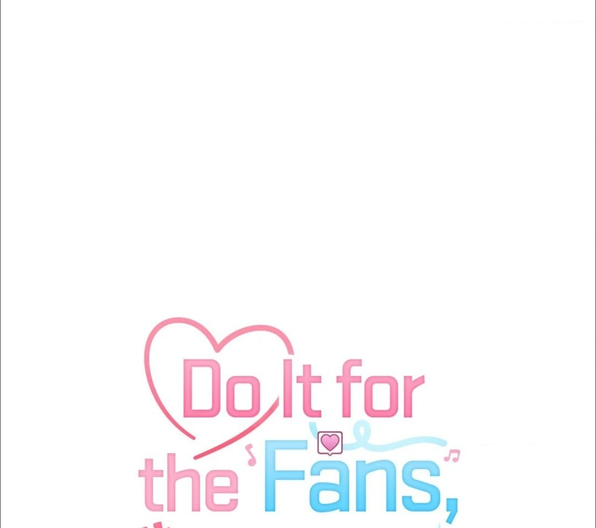 Do It for the Fans, Not Me! [Official] - Chapter 15 manhwa